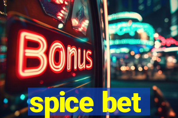 spice bet